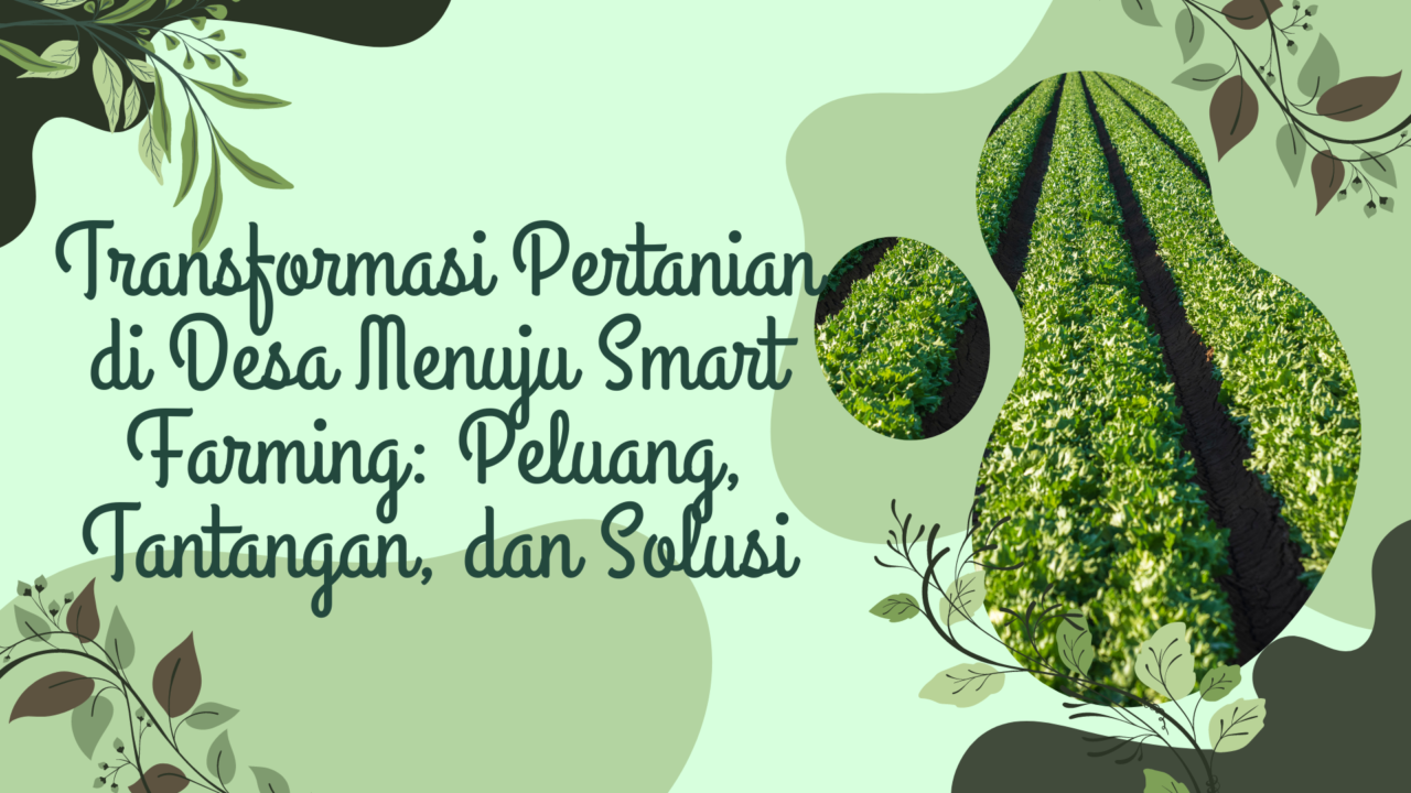 Transformasi Pertanian Di Desa Menuju Smart Farming