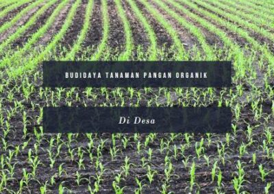 Peluang Pasar Budidaya Tanaman Pangan Organik bagi Warga Desa