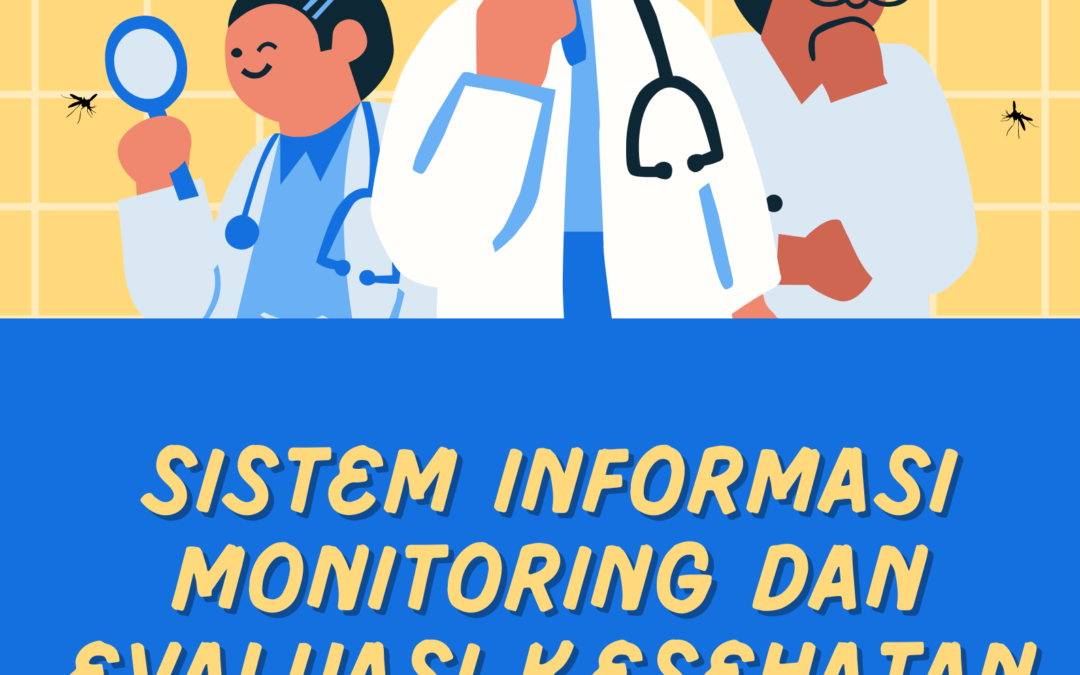 Sistem Informasi Monitoring dan Evaluasi Kesehatan Masyarakat di Desa