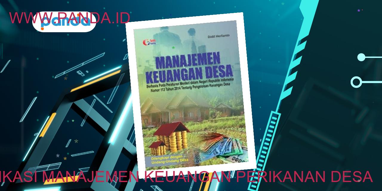 Aplikasi manajemen keuangan perikanan desa