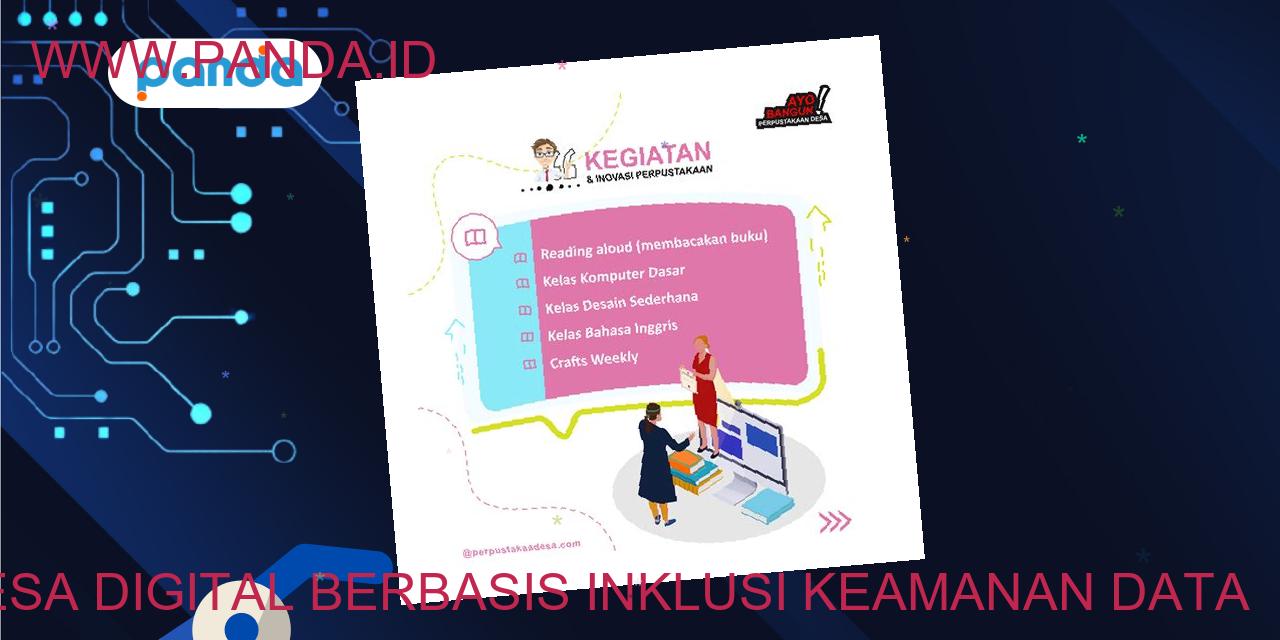 Desa Digital: Inklusi Dan Keamanan Data - Panda