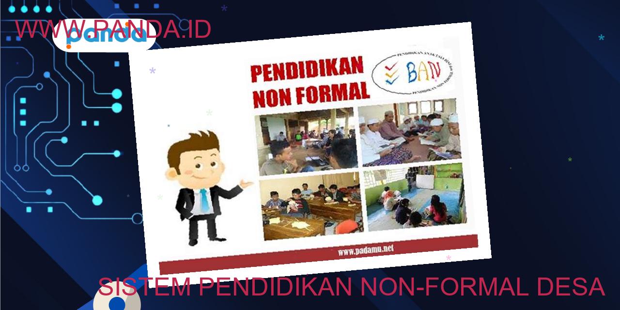 Sistem Pendidikan Non-Formal Desa: Alternatif Pendidikan Berkualitas ...