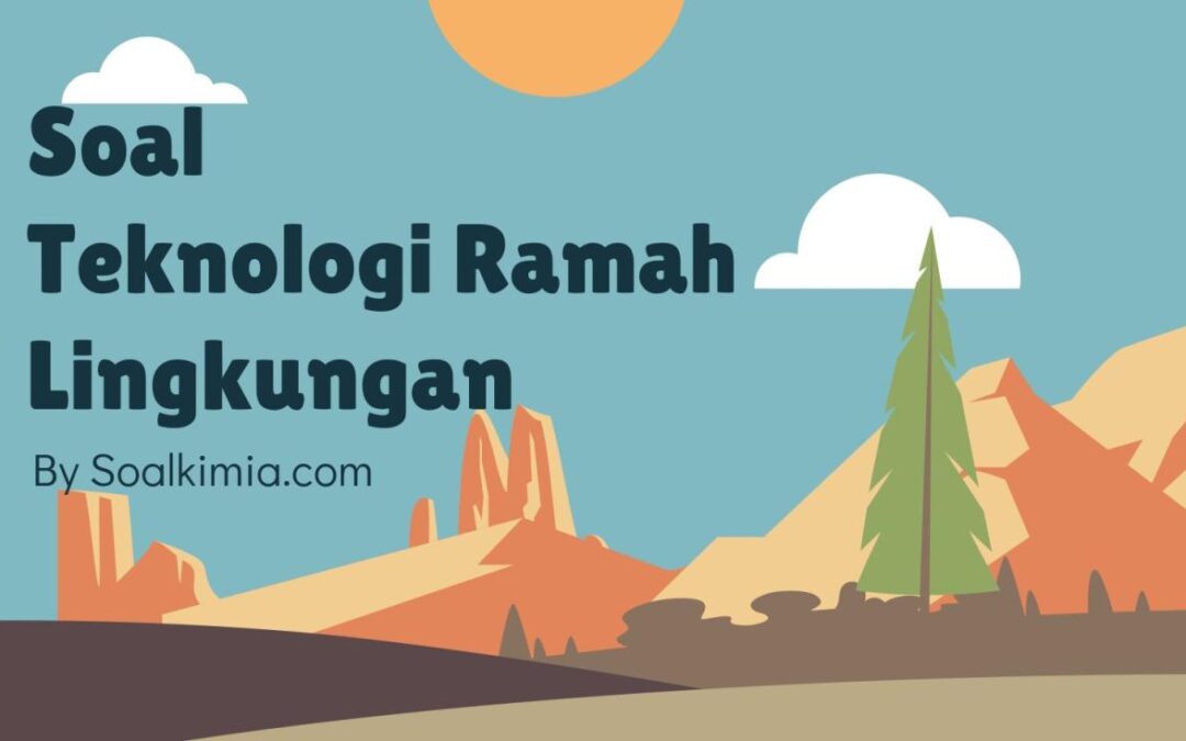 Membangun Masa Depan Berkelanjutan dengan Teknologi Ramah Lingkungan dan Tepat Guna